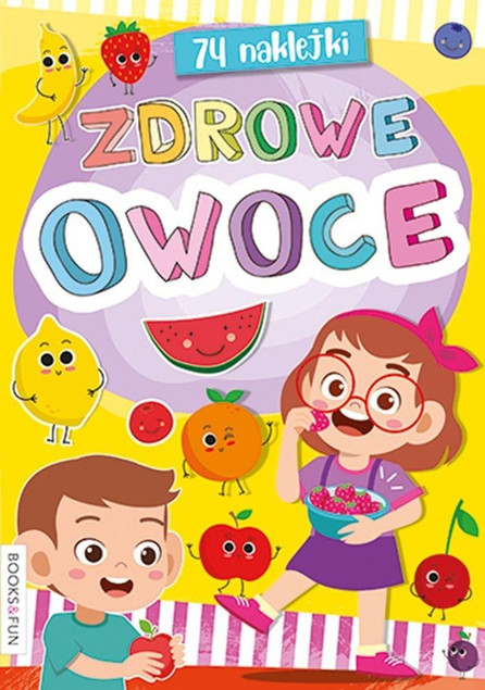 Zdrowe owoce – Praca zbiorowa