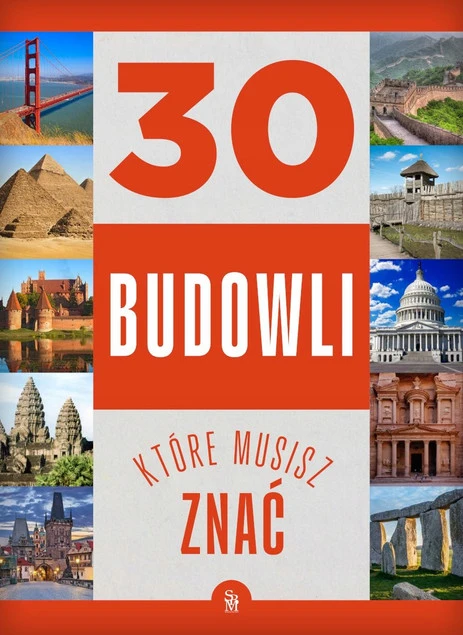 30 budowli, które musisz znać Izabela Winiewicz-Cybulska - przewodnik po architekturze świata