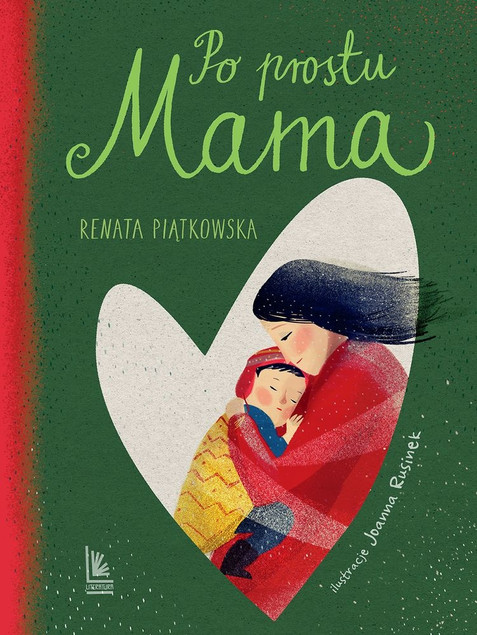Po prostu mama Renata Piątkowska