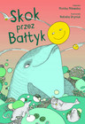Skok przez Bałtyk Monika Milewska, Natalia Uryniuk