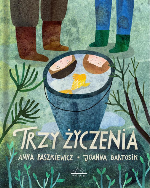 Trzy życzenia Anna Paszkiewicz, Joanna Bartosik