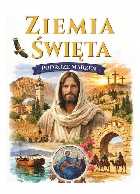 Okładka książki Podróże Marzeń. Ziemia Święta