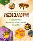 Pszczelarstwo: Poradnik Jacek Nowak, Michał Piątek, Martyna Walerowicz