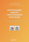 PRZYKAZANIE MIŁOŚCI I PRZYKAZANIA KOŚCIELNE Praca zbiorowa
