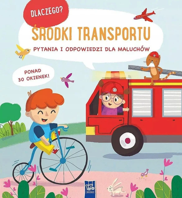 Książka Dlaczego? Pytania i odpowiedzi Środki transportu