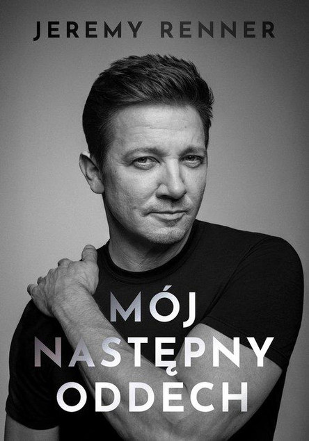 Mój następny oddech Jeremy Renner