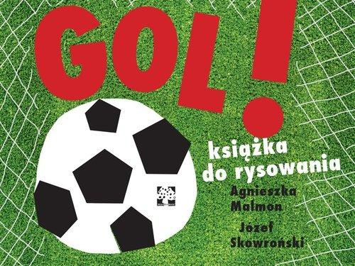 GOL! Książka do rysowania Agnieszka Malmon, Józef Skowroński
