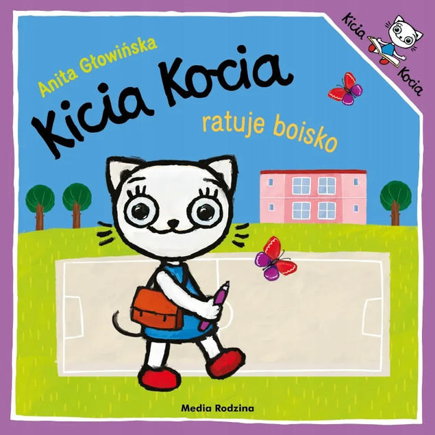 Kicia Kocia ratuje boisko – Anita Głowińska