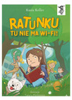To się czyta Ratunku, tu nie ma wi-fi! Katarzyna Keller