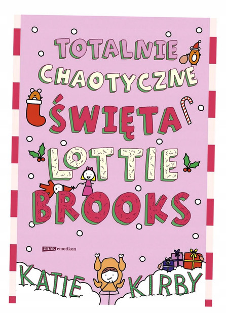 Totalnie chaotyczne święta Lottie Brooks [2025] - Katie Kirby