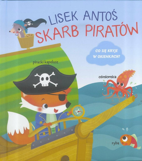 Lisek Antoś Skarb piratów Praca zbiorowa