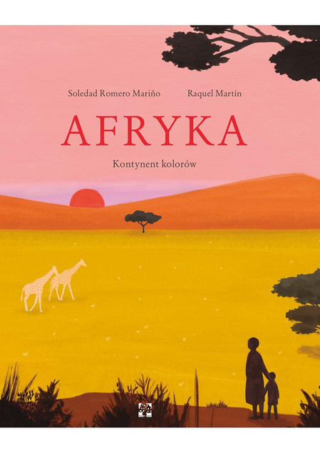 Afryka. Kontynent kolorów Mariño Soledad Romero