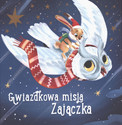 Świąteczna misja Zajączka Harman Julie