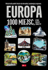 Europa 1000 miejsc. 1000 najpiękniejszych... Praca zbiorowa