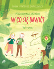 Poszukiwacze przygód. W co się bawić? Wiosna Diana Chmielewska, Mateusz Chmielewski