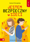 Self-care. Jestem bezpieczny w sieci. Poradnik dla dzieci i młodzieży – Iwona Prószyńska