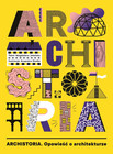 Archistoria Opowieść o architekturze Magdalena Jeleńska