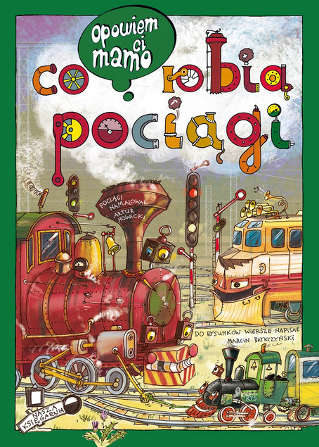 Opowiem Ci, Mamo, Co Robią Pociągi? Nowicki, Brykczyński (PREORDER)