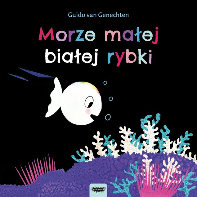 Morze małej białej rybki Guido van Genechten
