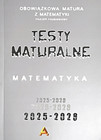Matura Matematyka Podstawowa 2025-2028 - Zbiór Zadań i Testów Aksjomat
