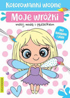 Moje wróżki. Kolorowanki wodne – praca zbiorowa