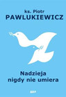 Nadzieja nigdy nie umiera