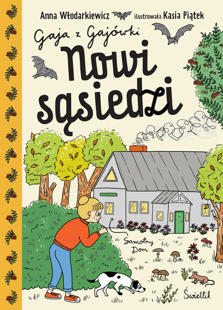 Gaja z Gajówki Tom 4. Nowi sąsiedzi. Anna Włodarkiewicz