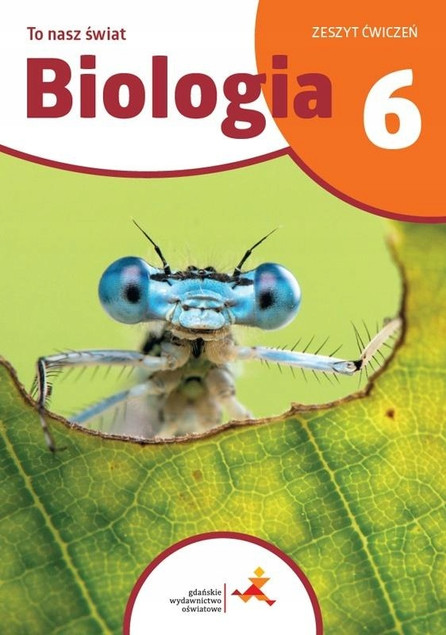 Biologia SP 6 To nasz świat Zeszyt ćwiczeń | Skalska, Sągin | 2025