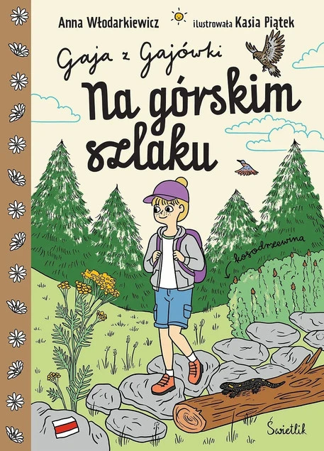 Na górskim szlaku. Gaja z Gajówki. Tom 6 Anna Włodarkiewicz