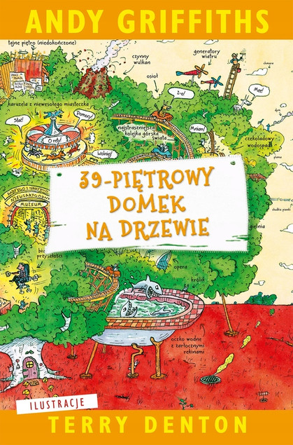 39-piętrowy domek na drzewie. Tom 3. Andy Griffiths