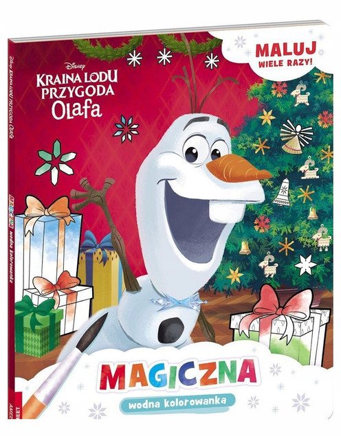 Kraina Lodu. Przygoda Olafa. Magiczna wodna... Praca zbiorowa