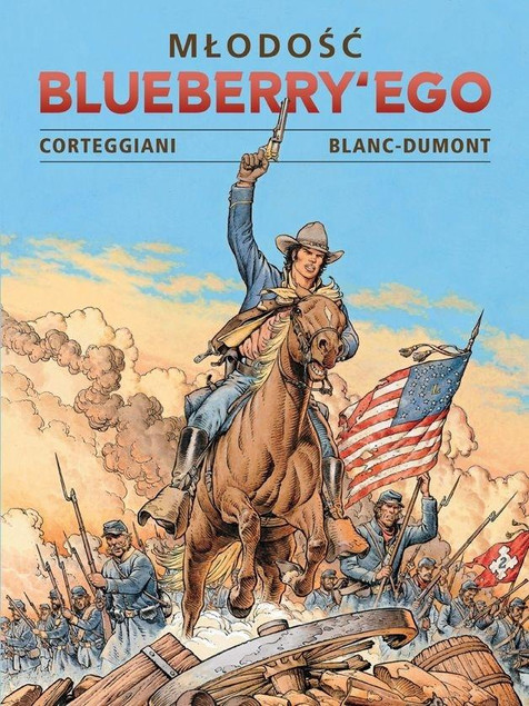 Młodość Blueberry'ego Tom 3 François Corteggiani, Michel Blanc-Dumont