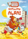 Bitmaks i spółka. Ratujmy Alfa Jaume Copons, Liliana Fortuny