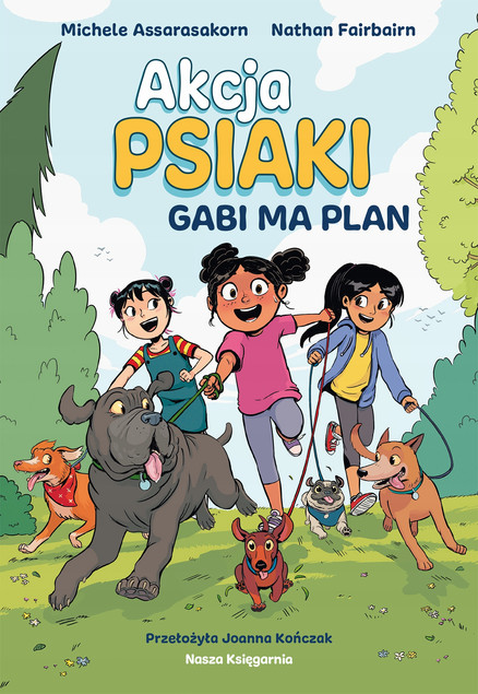 Gabi ma plan. Akcja PSIAKI. Tom 1 Komiks Nathan Fairbairn
