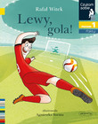 Lewy Gola! Czytam Sobie Poziom 1 Rafał Witek 5+ HarperKids