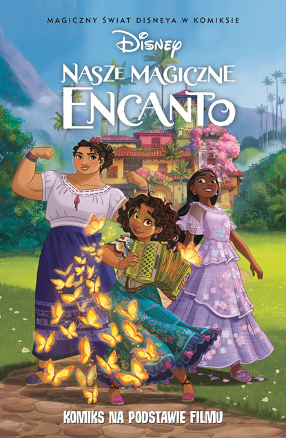 Nasze magiczne Encanto Tea Orsi – Komiks Egmont