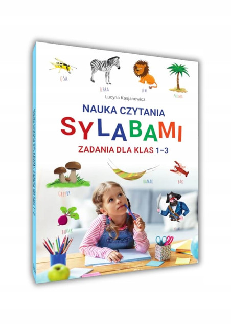 Nauka Czytania Sylabami Zadania Dla Klas I-III Lucyna Kasjanowicz SBM