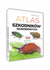 Atlas Szkodników Ogrodowych: 100 Gatunków, Identyfikacja i Zwalczanie - Michał Mazik