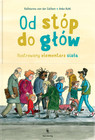Od stóp do głów. Ilustrowany elementarz ciała Katharina von der Gathen