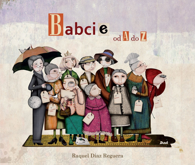 Babcie od A do Z - Raquel Diaz Reguera