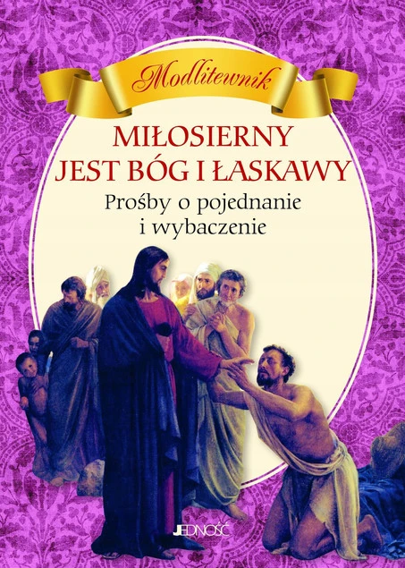 Miłosierny jest Bóg i łaskawy – modlitewnik Hubert Wołącewicz