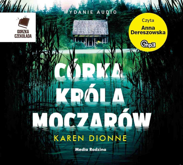 Córka króla moczarów Karen Dionne