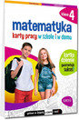 Matematyka. Karty pracy w szkole i w domu. Klasa 4