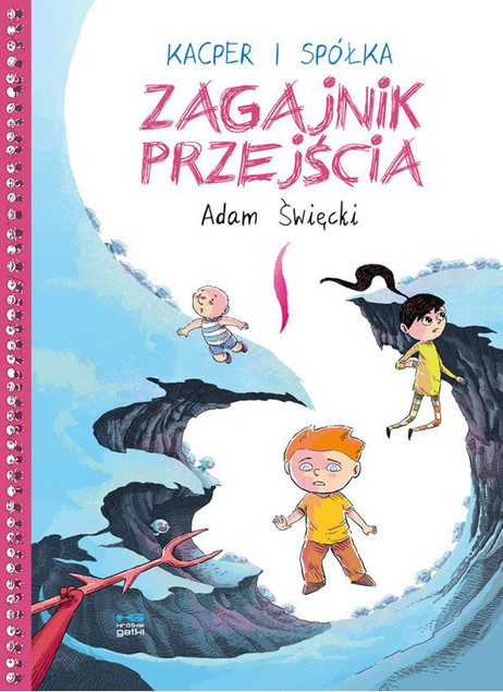 Kacper i spółka. Zagajnik przejścia Adam Święcki