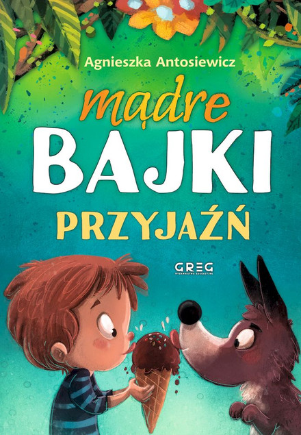 Mądre bajki – zestaw 3 książek – Agnieszka Antosiewicz