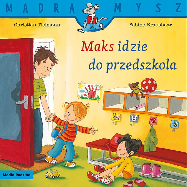 Mądra Mysz. Maks idzie do przedszkola Christian Tielmann