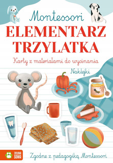 Montessori. Elementarz Trzylatka Ćwiczenia Karty + Naklejki Zielona Sowa