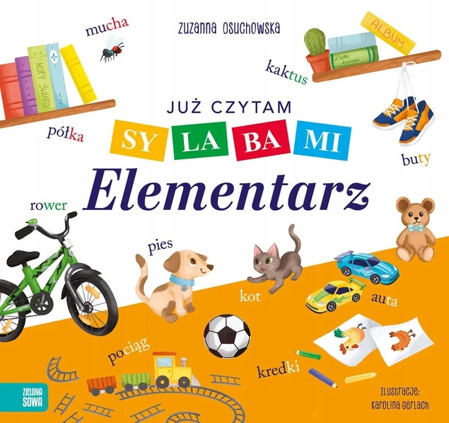 Elementarz Już czytam sylabami Zuzanna Ochowska - szybka nauka czytania dla dzieci