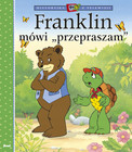 Franklin mówi przepraszam. Paulette Bourgeois