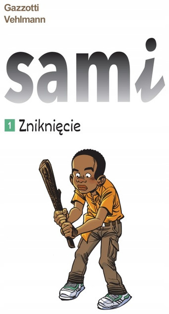 Sami Tom 1 Zniknięcie Bruno Gazzotti, Fabien Vehlmann